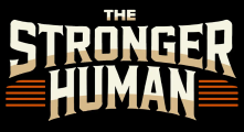 The Stronger Human
